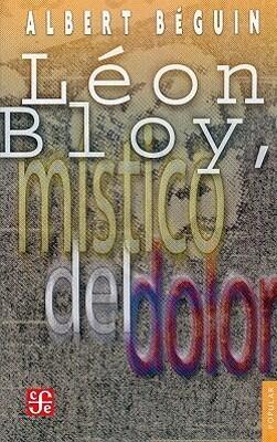 Léon Bloy, místico del dolor: con la correspondencia inédita de Bloy y Villiers de L´Isle Adam (Popular, 253)