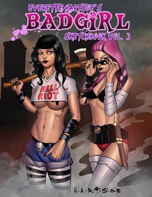 Badgirl Sketchbook vol.3-House of Hartsoe edition