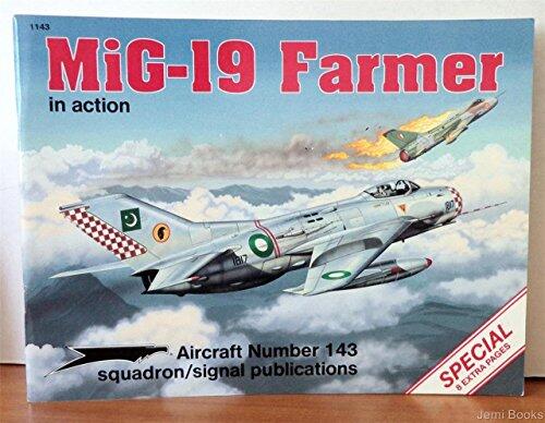 MiG-19 Farmer In Action (Aircraft No. 143)