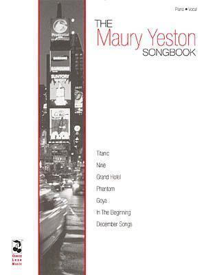 The Maury Yeston Songbook Piano, Vocal and Guitar Chords