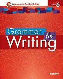Grammar for Writing - Common Core Enriched Edition - Grade 6