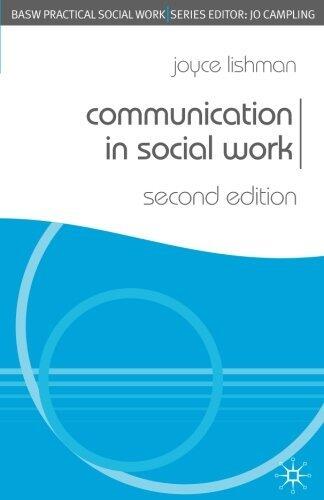 Communication in Social Work (Practical Social Work Series) [4/15/2009] Joyce Lishman