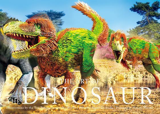 The Art of the Dinosaur: Illustrations by the Top Paleoartists in the World