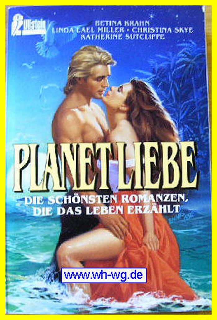 Planet Liebe : die schönsten Romanzen, die das Leben erzählt