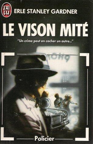 Le vison mité
