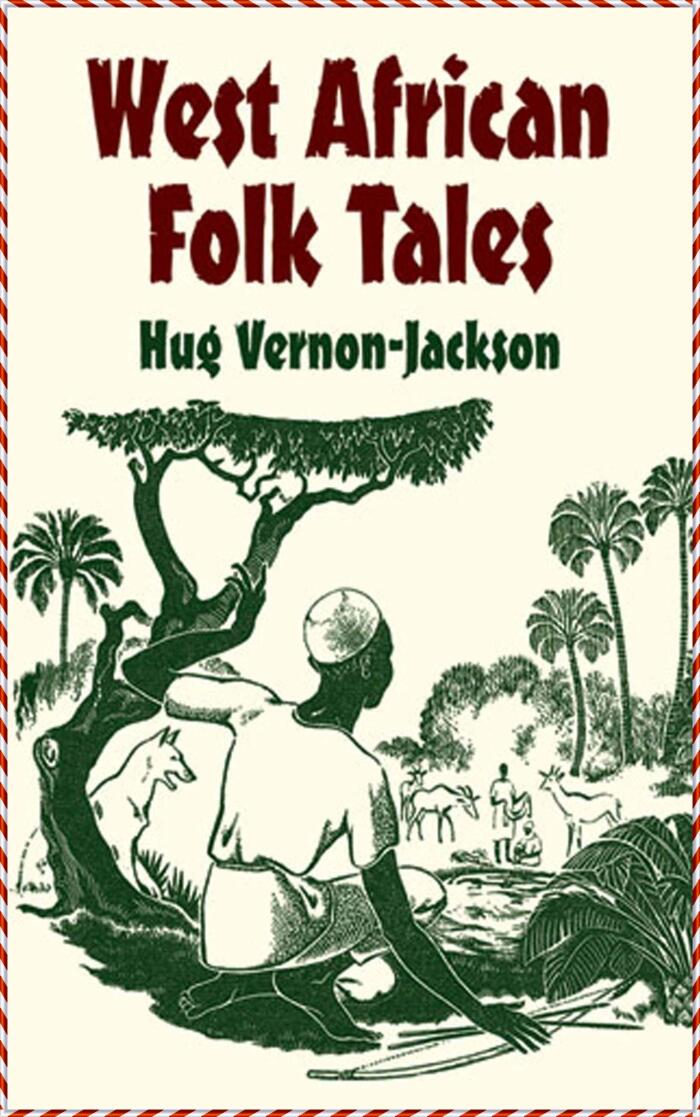 West African Folk Tales - Elphinstone Dayrell[Newly Revised Edition]