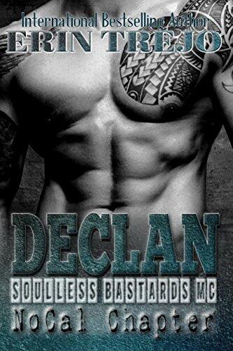 Declan: Soulless Bastards MC NoCal Book 1