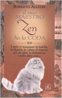 Il mio maestro zen ha la coda