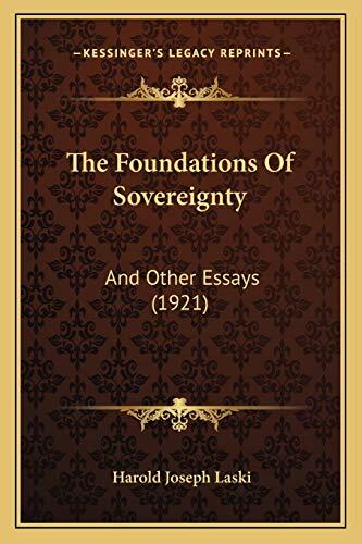 The Foundations of Sovereignty: And Other Essays