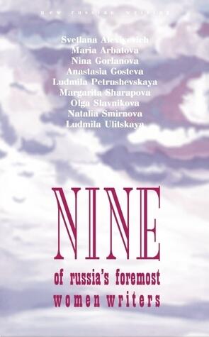 Nine: An Anthology of Russia's Foremost Woman Writers