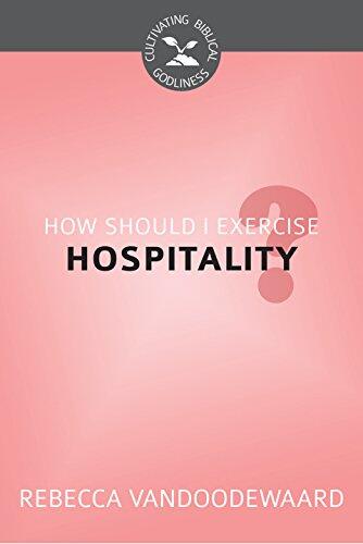 How Should I Exercise Hospitality?