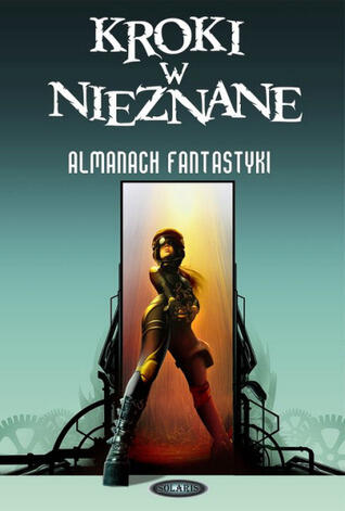 Kroki w nieznane: Almanach fantastyki 2010