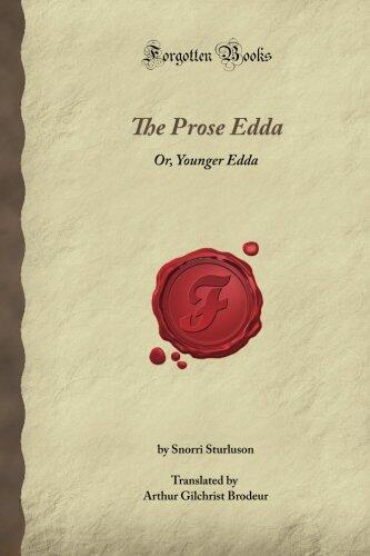 The Prose Edda: Or, Younger Edda