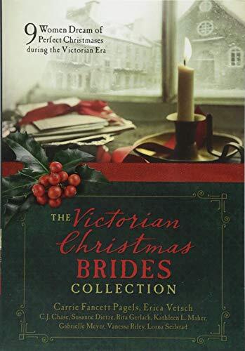 The Victorian Christmas Brides Collection: 9 Women Dream of Perfect Christmases during the Victorian Era