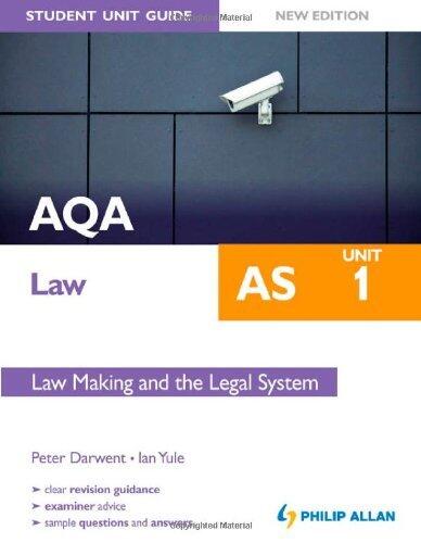 AQA Law AS Student Unit Guide: Unit 1 New Edition Law Making and the Legal System (Aqa Law As Student Gde Unit 1)