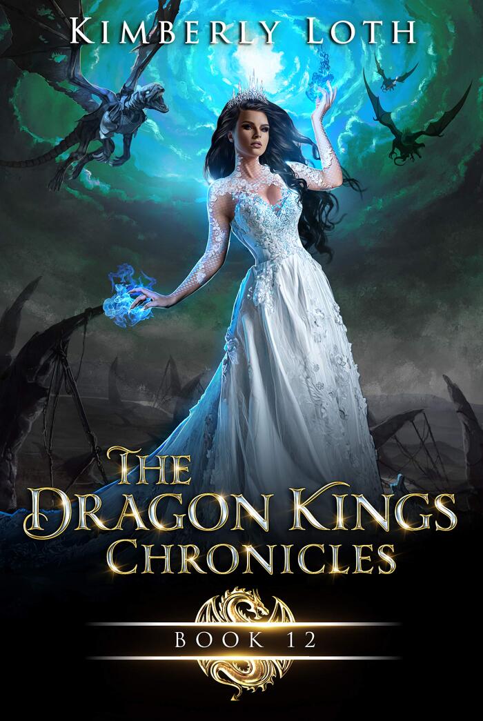 The Dragon Kings Chronicles: Book 12