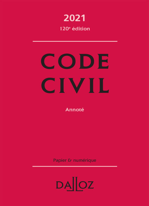 Code Civil 2021, Annoté (120e Éd.)
