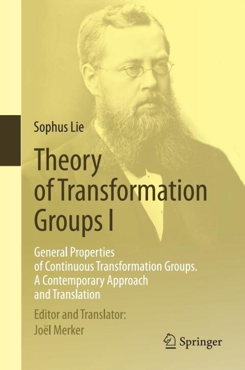 Theory of Transformation Groups (I): General Properties of Continuous Transformation Groups. A Contemporary Approach and Translation