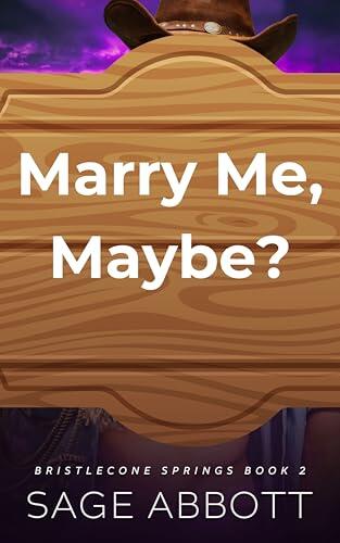 Marry Me, Maybe?