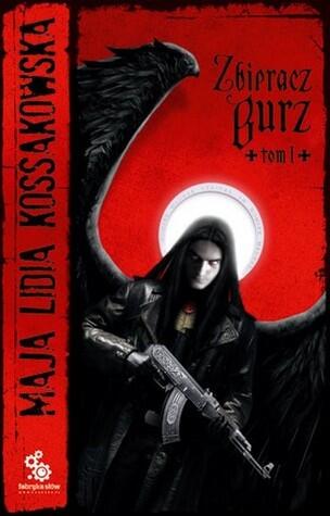 Zbieracz Burz. Tom I