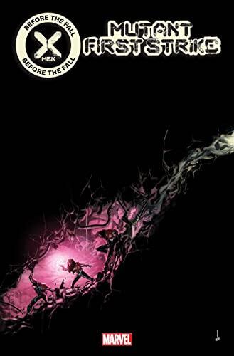 X-Men: Before the Fall (Mutant First Strike #1)