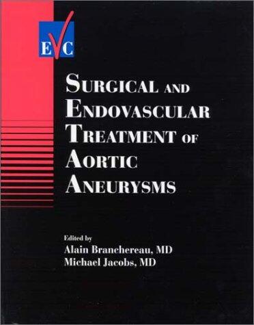Surgical and Endovascular Treatment of Aortic Aneurysms