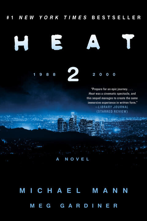 Heat 2: A Novel