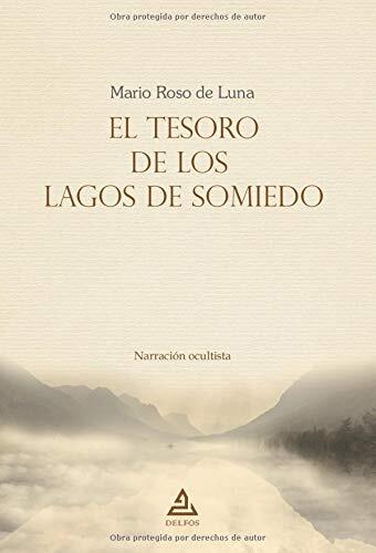 El tesoro de los lagos de Somiedo: Narración ocultista (BIBLIOTECA MARIO ROSO DE LUNA)