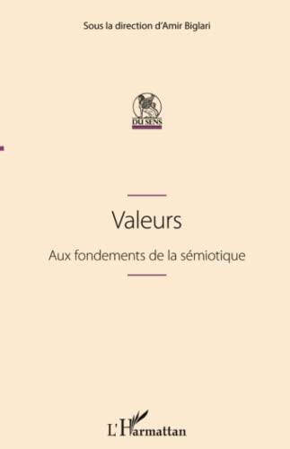Valeurs: Aux fondements de la sémiotique