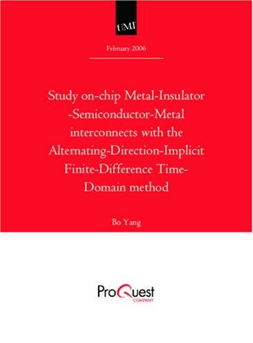 Study on-chip Metal-Insulator-Semiconductor-Metal interconnects with the Alternating-Direction-Implicit Finite-Difference Time-Domain method
