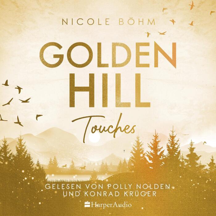 Golden Hill Touches (German edition): Golden Hill 1