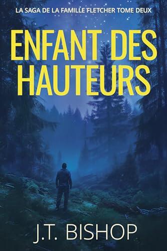 Enfant des Hauteurs: Un Thriller Romantique Paranormal à Mystère de Meurtre (Ligne Rouge : La Saga de la Famille Fletcher t. 2)