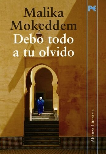 Debo todo a tu olvido