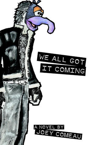 We all got it coming