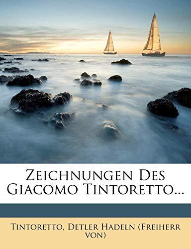 Zeichnungen Des Giacomo Tintoretto...