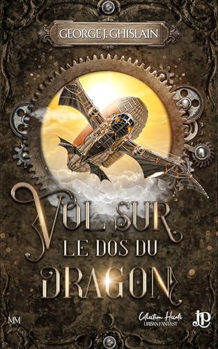 Vol sur le dos du Dragon (Hecate - Urban Fantasy)