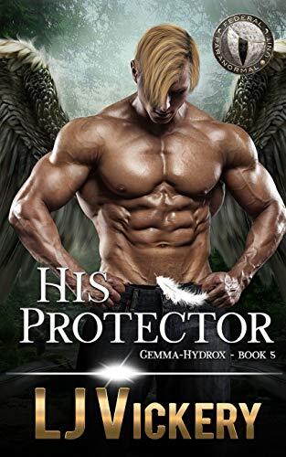 His Protector: Federal Paranormal Unit