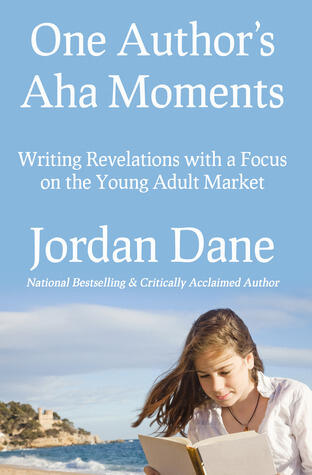 One Author's Aha Moments - Writing Revelations with a Focus on the Young Adult Market