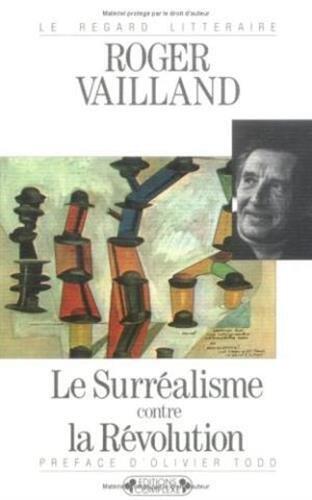 Le Surréalisme contre la révolution