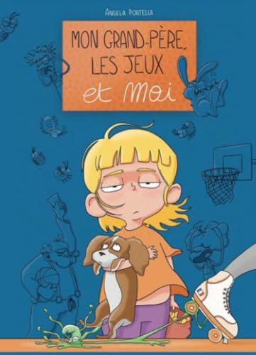 Mon grand-père, les jeux et moi