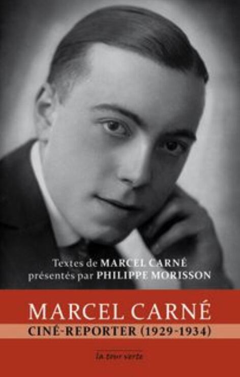 Marcel Carné ciné-reporter