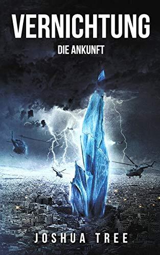 Vernichtung 1: Die Ankunft