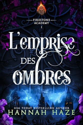 L'Emprise des ombres (L’académie Firestone t. 1)
