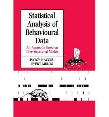 Statistical Analysis of Behavioural Data: An Approach Based on Time-Structured Models