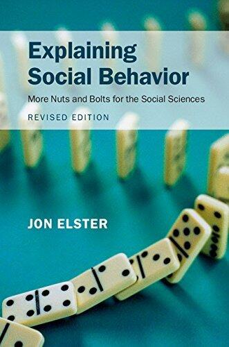 Explaining Social Behavior: More Nuts and Bolts for the Social Sciences