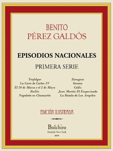 Episodios Nacionales: Primera Serie Completa