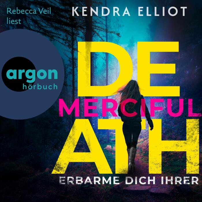 Merciful Death - Erbarme dich ihrer: Die Mercy Kilpatrick Serie, Band 1