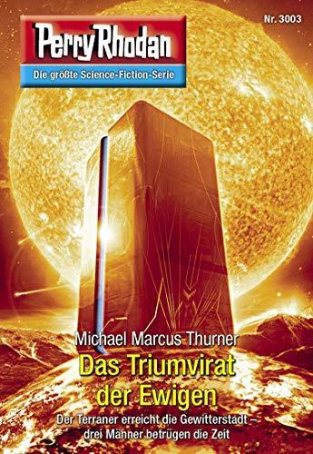 Perry Rhodan 3003: Das Triumvirat der Ewigen: Perry Rhodan-Zyklus "Mythos"