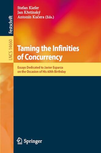 Taming the Infinities of Concurrency: Essays Dedicated to Javier Esparza on the Occasion of His 60th Birthday