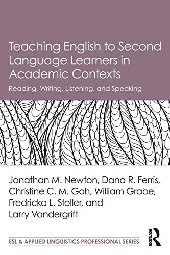 Teaching English to Second Language Learners in Academic Contexts (Reading, Writing, Listening, and Speaking)